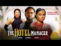 Lagu THE HOTEL MANAGER - How a lady met a billionaire Ex and ruin his marriage with a hotel manager