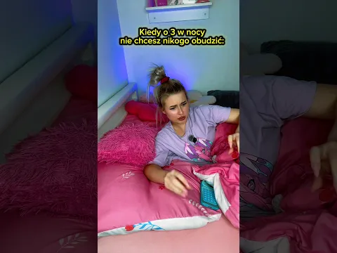 KIEDY O 3 W NOCY NIE CHCESZ NIKOGO OBUDZIĆ I DZIEJE SIE TO: