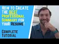 How to Create the BEST Professional Summary for a Resume