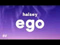 Download Lagu Halsey - Ego (Lyrics)