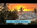 La Paz Mexico Airbnb Review