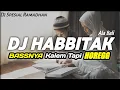 Download Lagu DJ SPESIAL RAMADHAN | DJ HABBITAK X ALA BALI TERBARU FULL BASS HOREGG