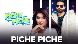 Piche Piche | Shipra Goyal | Alfaaz | New Punjabi Song | Latest Punjabi Songs 2018 | Gabruu