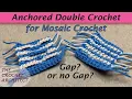 - Anchored Double Crochet Stitch for Mosaic Crochet