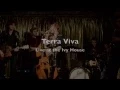 Lagu TERRA VIVA Showreel - Live@Ivy House