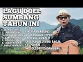 Lagu DOEL SUMBANG PALING populer di tahun ini 