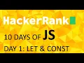 Hackerrank 10 Days of Javascript Day 1 Let and Const