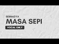 Download Lagu Masa Sepi Bernadya Vocal Only - No Music project | Vocal Only with Lyrics