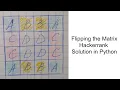 HackerRank 1 Week Preparation Kit Flipping the Matrix hackerrank solution in python Day 2