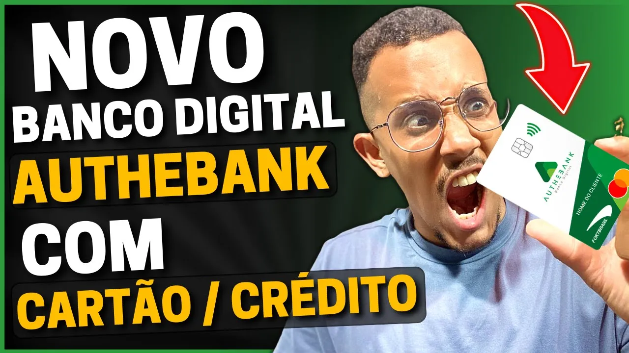 ????【 ATENÇÃO! 】AUTHEBANK BANCO DIGITAL COM CARTÃO DE CRÉDITO MASTERCARD - Rei Dos Cartões
