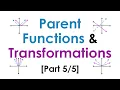 Parent Functions and Transformations Part