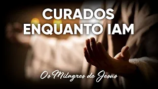 Curados Enquanto Iam #Milagres de Jesus | Pr. Josué Brandão