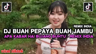 dj buah pepaya buah jambu bujang buntu remix india my darling i love you versi indonesia
