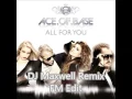 Lagu Ace.of.Base - All For You (DJ Maxwell Remix FM Edit)