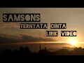 Download Lagu Samsons-Ternyata Cinta[lirik video]