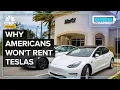 Why Hertz s Bet On Tesla Isn t Paying Off In The U S