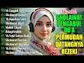 Download Lagu SHOLAWAT PENARIK REZEKI PALING DAHSYAT, Sholawat Nabi Muhammad SAW, SALAWAT JIBRIL PALING MERDU