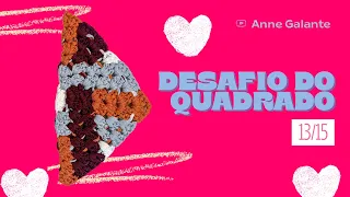 Desafio dos Quadradinhos de Crochê PASSO A PASSO | Quadradinho 13 | Anne Galante