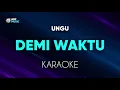 Lagu Ungu - Karaoke Demi Waktu