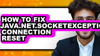 How to Fix Java net socketexception Connection Reset easy Method
