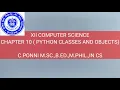XII CS CHAPTER 10 PYTHON CLASSES AND OBJECTS