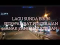 Download Lagu LAGU SUNDA BIKIN SEDIH AKIBAT PERCERAIAN ANAK YANG JADI KORBAN  \