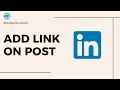 How to Add Link to LinkedIn Post