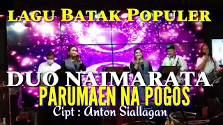 Download LAGU BATAK POPULER DUO NAIMARATA PARUMAEN NA POGOS MP3