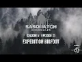 Sasquatch Chronicles ft by Les Stroud Season 5 Episode 21 Expedition Bigfoot