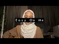 Download Lagu Easy On Me - Adele (Nayli Azmi cover)