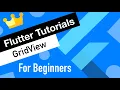Flutter Tutorial for Beginners GridView Widget