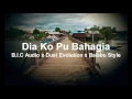 Lagu Dia Ko Pu Bahagia