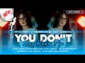 Download Lagu YOU DON'T EVEN KNOW ME (WADIDAW WADIDAW) PARTY X MBEROT VIRAL FYP TIKTOK 2025🔥 UNYIL 12 REMIX
