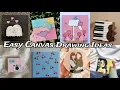Easy canvas drawing ideas Simple canvas drawing ideas Cute canvas drawing ideas