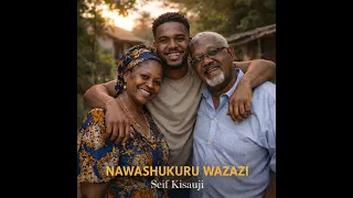 nawashukuru wazazi seif kisauji 