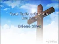 Com tudo que há em mim | CANTADO COM LEGENDAS | Erlene Silva