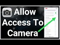 How To Fix Allow Access To Camera Missing