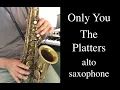 Download Lagu Only You /The Platters (alto saxophone cover)