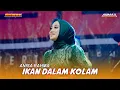 Download Lagu ANISA RAHMA - Ikan Dalam Kolam || New Semoc Live Serabi Barat Modung Bkl