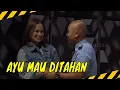 Download Lagu Wendi Gak Rela Ayu Ditahan | MOMEN KOCAK LAPOR PAK! (10/05/24)