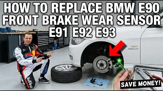 How to Replace BMW E90 Front Brake Wear Sensor E91 E92 E93