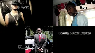 family affair cypher d ace syn mandoza