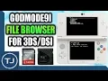 How To Install GodMode9i File Browser For 3DS