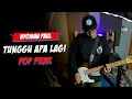 Download Lagu Nyoman Paul - Tunggu Apa Lagi || Pop Punk Cover By Andhika Erdy
