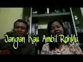 Download Lagu jangan KAU ambil RohMu dari padaku