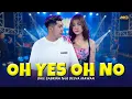Download Lagu DIKE SABRINA FEAT. DELVA IRAWAN - OH YES OH NO | Feat. BINTANG FORTUNA ( Official Music Video )