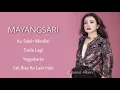 Download Lagu MAYANGSARI, The Very Best Of : Ku Salah Menilai - Tiada Lagi - Yogyakarta - Tak Bisa Ke Lain Hati