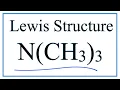 How to Draw the Lewis Dot Structure for N CH3 3 Trimethylamine
