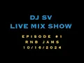 DJ SV - Episode 1 - RnB Jams