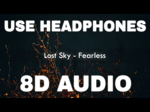 Download MP3 Lost Sky - Fearless (8D AUDIO) | No Copyright 8D Audio